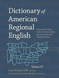 Cover image for Dictionary of American Regional English: Contrastive Maps, Index to Entry Labels, Questionnaire, and Fieldwork Data