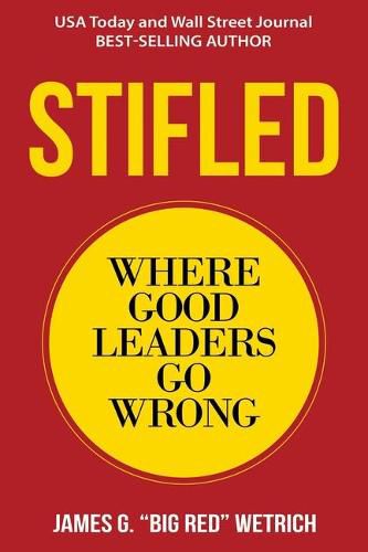 Cover image for Stifled: Where Good Leaders Go Wrong