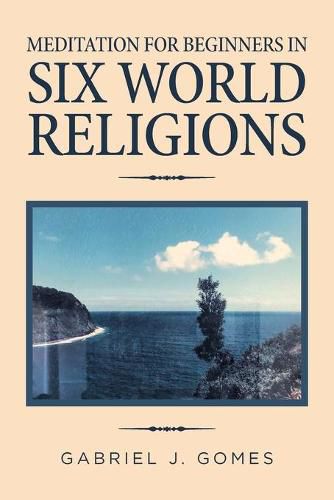 Cover image for Meditation for Beginners in Six World Religions