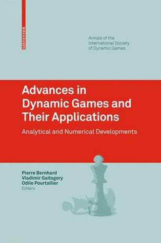 Cover image for Advances in Dynamic Games and Their Applications: Analytical and Numerical Developments
