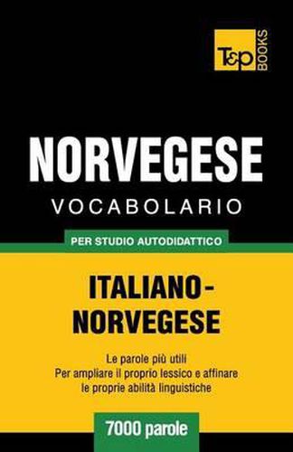Cover image for Vocabolario Italiano-Norvegese per studio autodidattico - 7000 parole