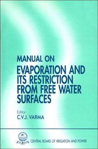 Cover image for Manual on Evaporation and Its Restriction from Free Water Surfaces