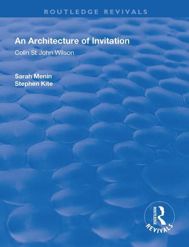 An Architecture of Invitation: Colin St John Wilson
