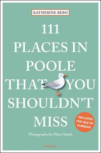 Cover image for 111 Places in Poole That You Shouldn't Miss