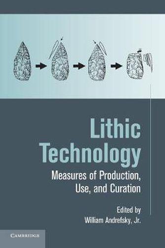 Cover image for Lithic Technology: Measures of Production, Use and Curation