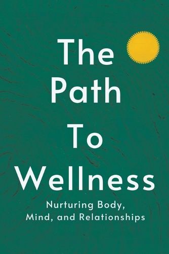 The Path to Wellness