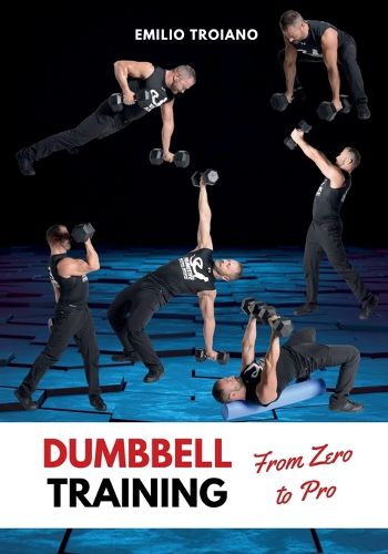 Cover image for Dumbbell Training - From Zero to Pro