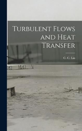 Cover image for Turbulent Flows and Heat Transfer