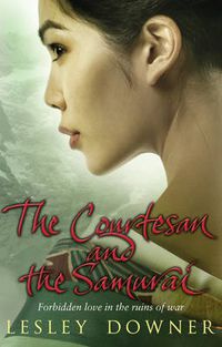 Cover image for The Courtesan and the Samurai: The Shogun Quartet, Book 3