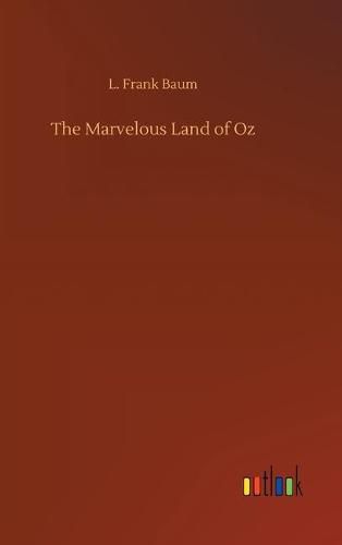 Cover image for The Marvelous Land of Oz