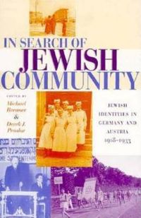 Cover image for In Search of Jewish Community: Jewish Identities in Germany and Austria, 1918-1933