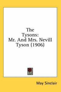 Cover image for The Tysons: Mr. and Mrs. Nevill Tyson (1906)