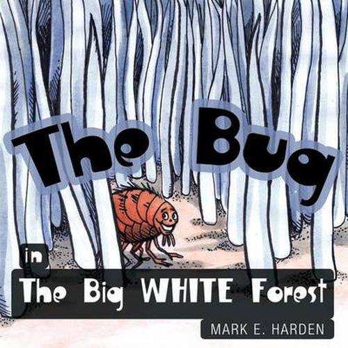 Cover image for The Bug in The Big White Forest