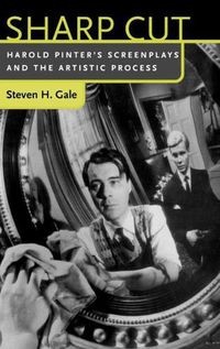 Cover image for Sharp Cut: Harold Pinter's Screenplays and the Artistic Process