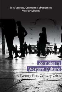 Cover image for Zombies in Western Culture: A Twenty-First Century Crisis