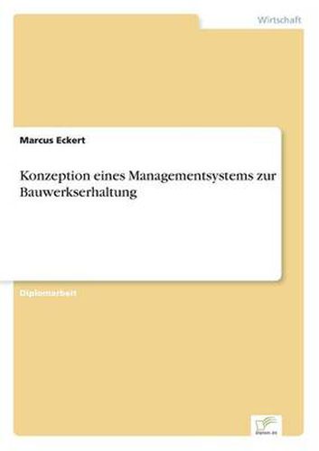 Cover image for Konzeption eines Managementsystems zur Bauwerkserhaltung