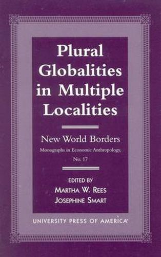 Cover image for Plural Globalities in Multiple Localities: New World Borders