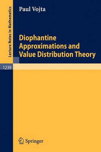 Cover image for Diophantine Approximations and Value Distribution Theory