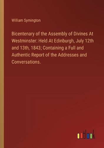 Bicentenary of the Assembly of Divines At Westminster