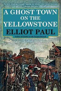 Cover image for A Ghost Town on the Yellowstone