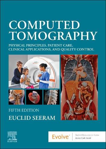 Cover image for Computed Tomography: Physical Principles, Patient Care, Clinical Applications, and Quality Control