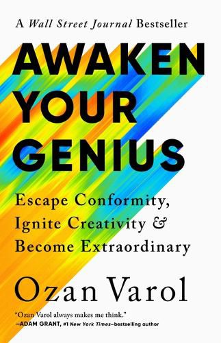 Cover image for Awaken Your Genius: Escape Conformity, Ignite Creativity, and Become Extraordinary