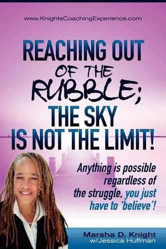 Cover image for Reaching out of the Rubble: the Sky is not the Limit