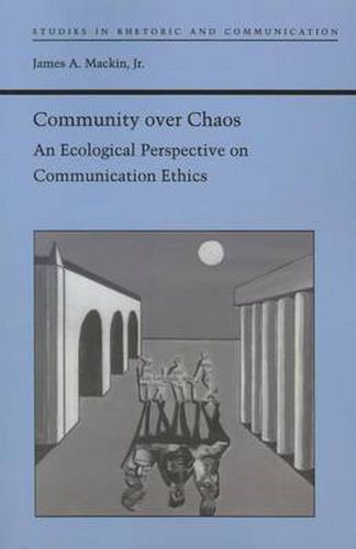 Cover image for Community over Chaos: An Ecological Perspective on Communication Ethics