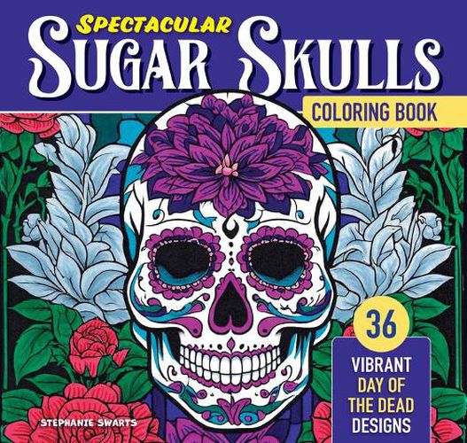 Cover image for Spectacular Sugar Skulls Coloring Book