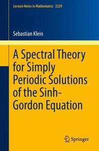 Cover image for A Spectral Theory for Simply Periodic Solutions of the Sinh-Gordon Equation