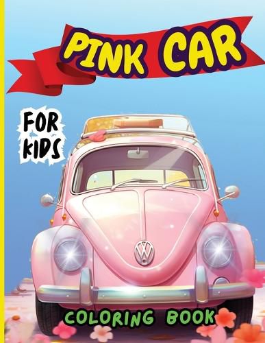 Cover image for Pink Car Coloring Book For Kids