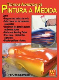 Cover image for TA(c)cnicas Avanzadas de Pintura a Medida