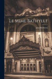 Cover image for Le Mime Bathylle