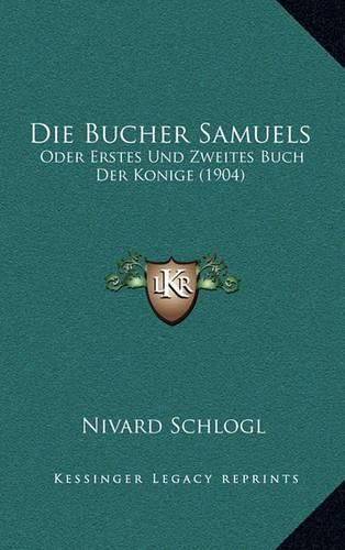 Cover image for Die Bucher Samuels: Oder Erstes Und Zweites Buch Der Konige (1904)