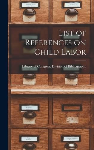 Cover image for List of References on Child Labor