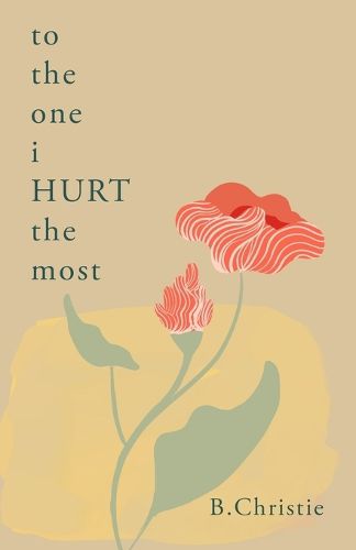 Cover image for To the One I HURT the Most