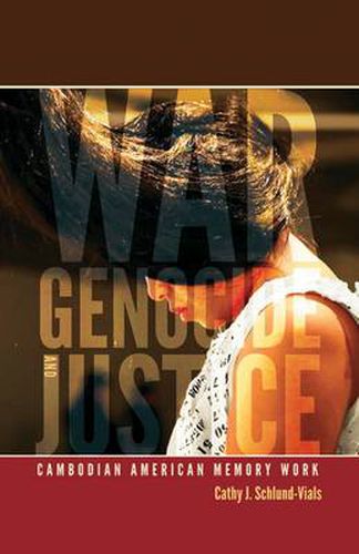 Cover image for War, Genocide, and Justice: Cambodian American Memory Work