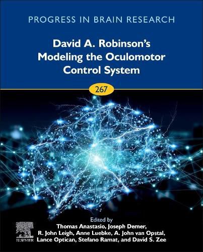 Cover image for David A. Robinson's Modeling the Oculomotor Control System: Volume 267