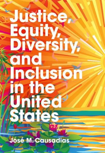 Cover image for Justice, Equity, Diversity, and Inclusion in the United States