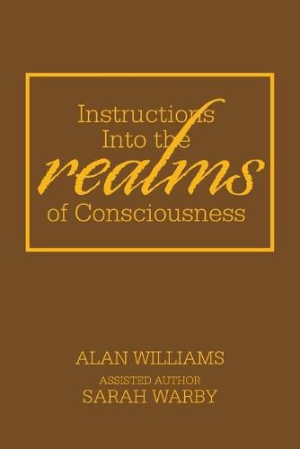 Cover image for Instructions into the Realms of Consciousness