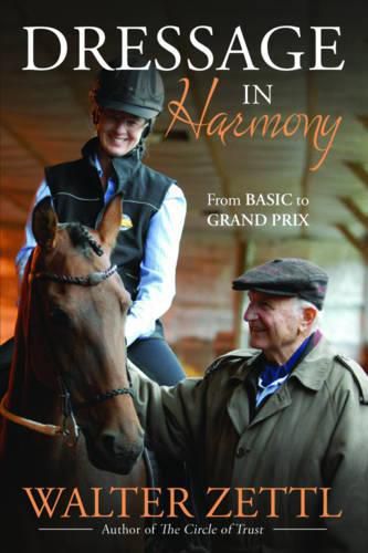 Cover image for Dressage in Harmony: 25 Principles to Live by When Caring for and Working with Horses