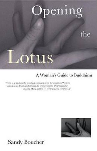 Opening the Lotus: Women's Guide to Buddhism