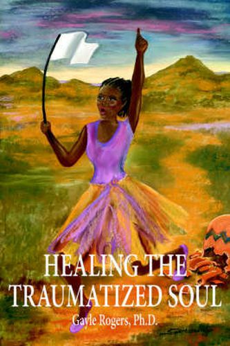 Cover image for Healing the Traumatized Soul