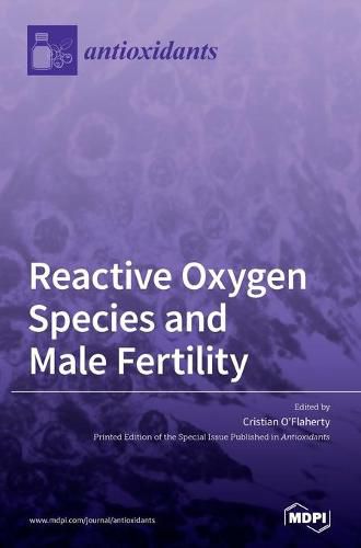 Cover image for Reactive Oxygen Species and Male Fertility