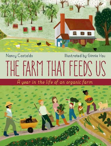 Cover image for The Farm That Feeds Us: A Year in the Life of an Organic Farm