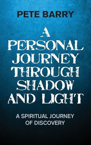 Cover image for A Personal Journey Through Shadow and Light