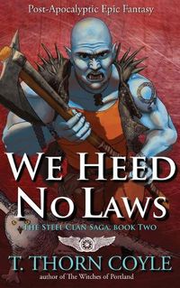 Cover image for We Heed No Laws