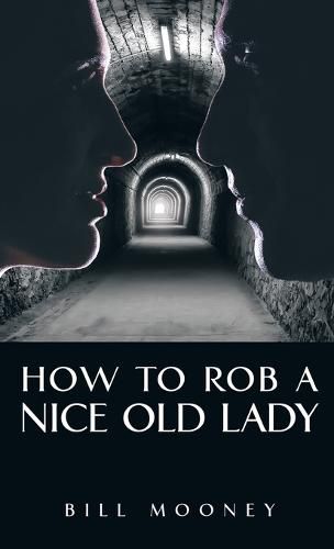 Cover image for How to Rob a Nice Old Lady