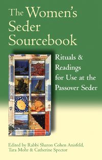 Cover image for The Women's Seder Sourcebook: Rituals and Readings for Use at the Passover Seder