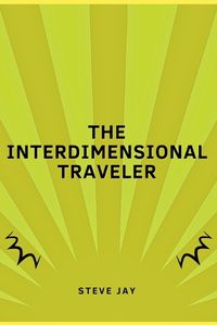 Cover image for The Interdimensional Traveler